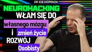 Jak Odzyskać Siłę i Przeprogramować Sw&oacute;j M&oacute;zg 10 Toksycznych Nawyk&oacute;w Umysłu - Joe Dispenza po polsku