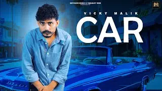 Car (Official Audio) Vicky Malik | Deejay Singh | Punjabi Song 2023 | Motivate Music