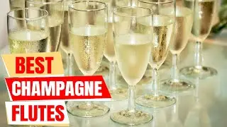 Top 5 Best Champagne Flutes in 2025 | Elevate Your Dining Experience!