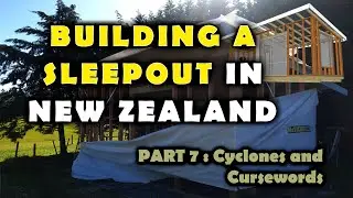 (7 - Re-Wrapping) Self-Building a Consent-Free Sleepout in New Zealand