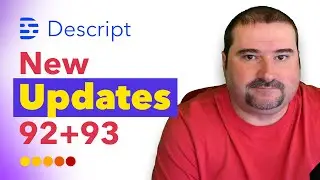 Descript Underlord Updates v92 and v93