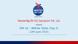 MasterMyLife EQ Education Skill Up Webinar Day 2