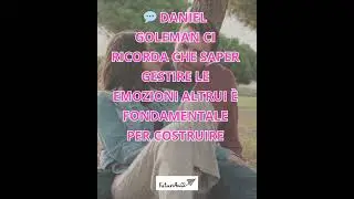 Daniel Goleman e l&rsquo;intelligenza emotiva 🧠❤️