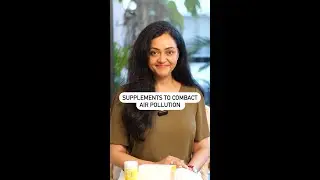 Supplements to combat air pollution By Dr Rashmi Shetty