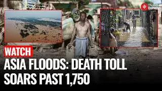 Heavy Rains Stall Rescue Efforts as Asia&rsquo;s Flood Death Toll Surges Past 1,750
