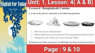 Class 8 English Book 2026,Unit:1,Lesson: 4(A-B),Page: 9-10 ,Bangladeshshi Cuisine,৮ম শ্রেণির ইংরেজি