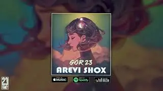 Gor 23-Arevi shox(lyrics)//Գոռ 23-Արևի շող(տեքստային)