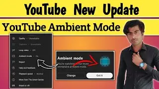 What Is Ambient Mode YouTube || YouTube Ambient Mode Kesy Enable Kare