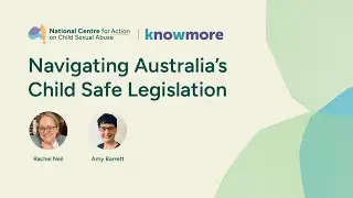 Navigating Australia's Child Safe Legislation