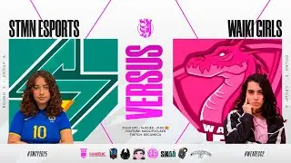 Supremacy league | STMN ESPORTS VS WAiki GIRLS