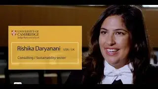 A consulting career in the sustainability sector with the Cambridge MBA - Rishika Daryanani, USA/UK
