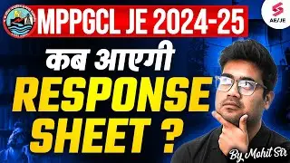 MPPGCL JE Answer Key 2025 Update | MPPGCL JE 2025 Response Sheet Update | Full Analysis by Mohit Sir
