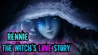 Последнее дыхание куклы - ведьмы Ренни (Rennie the Witch's Love Story) - Elden Ring.