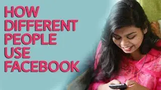 How Different People Use Facebook These Days | The Cheeky DNA