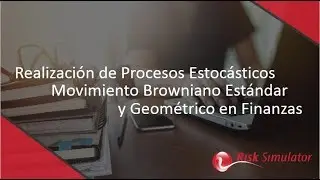 Realización de Procesos Estocásticos  Movimiento Browniano Estándar y Geométrico en Finanzas