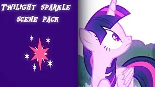 ✶ Twilight Sparkle ❦ - scene pack |MLP| For Diss Edits💌 