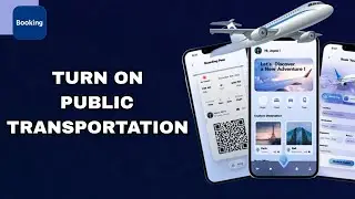 How To Turn On Public Transportation On Booking App | Step By Step