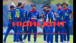 Nepal v Scotland | Match Highlights | ICC Men's Cricket World Cup League 2