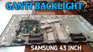 CARA MENGGANTI BACKLIGHT TV LED SAMSUNG 43 INCH 