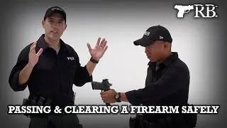 Passing And Clearing Firearms Safely