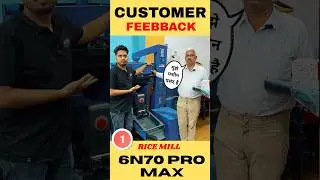 Part-1 | 6N70 Pro Max Rice Mill Machine Review | Customer Feedback & Demo | Best Rice Mill 2025