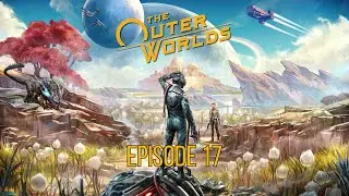 Outer Worlds / Part 17 / Radio Free Monarch