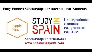 How to Apply for Fully-Funded Spanish Government Scholarships in 2021-2022