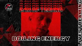 X 24 hours of techno #3 | Lumberjacks Club | Boiling Energy X