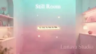 Still Ambient Piano | Silent & Inward Music for Inner Calm #lunavastudio #calmmusic #music