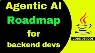 Agentic AI Roadmap for Java Backend Developers | Code Decode
