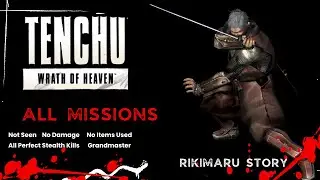 Tenchu: Wrath of Heaven [Rikimaru] - Long Gameplay - All Missions - [Not Seen] [All Perfect Kills]