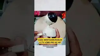 CARA MENYAMBUNGKAN CCTV V380 PRO KE HP