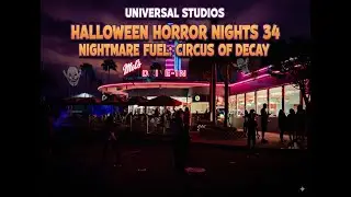Universal Studios Halloween Horror nights - Nightmare Fuel: Circus of Decay FULL SHOW HHN 34