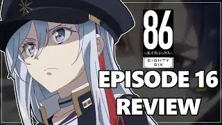 VLADILENA AND ACTION IS BACK! 86 EIGHTY SIX EPISODE 16 Recap/ Review/Analysis