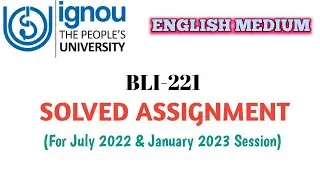 IGNOU BLI-221 Solved assignment for July 2022 and January 2023 session |#blisstudy