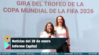 Noticias del 28 de enero con Berenice Rodríguez | Informe Capital