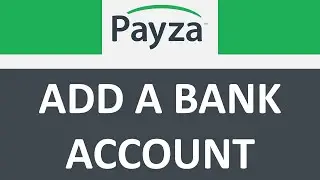 How To Add Your Bank Account To Payza So You Can Make Bank Wires And Transfers