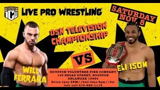 Will Ferrara Vs Eli Isom (DSN Television Championship - 1CW 11.8.2025)