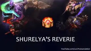 LoL Pronunciation - Shurelya's Reverie