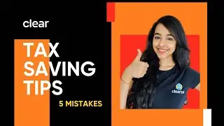 Clueless to Clear Ep. 11 | 5 most common tax saving mistakes you should avoid