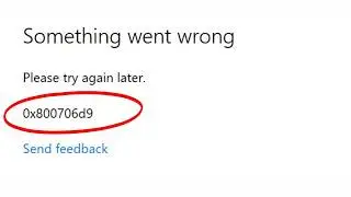 Fix Microsoft Store Error 0x800706D9 “Something Went Wrong” on Windows 10 & Windows 11