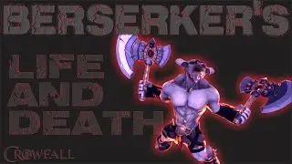 Crowfall  - Berseker's Life and Death:  The frenzy of playing with titan