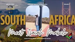 Discover South Africa&rsquo;s Hidden Gems: Meet Isaiah of Katimela Tours | Black-Owned Business Spotlight!