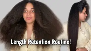my length retention routine for long natural hair