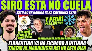 &iexcl;BOMBAZO! FLORENTINO TIENE FICHADO A VITINHA Y OBJETIVO PEDRI SEGUN SIRO LOPEZ - ARBELOA SIN RODRYGO