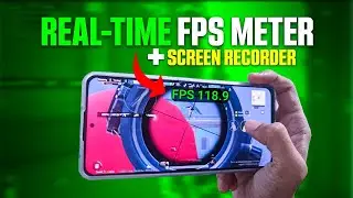 [NO ROOT] Enable Real-time FPS meter in any Phone + My Screen Recorder Reveal For 120 Fps Recording