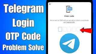 Telegram login problem | telegram verification OTP code not working loading problem 2024
