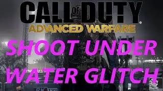 COD AW Glitches: Shoot Under Water Online - Animation Glitch (Advanced Warfare Glitches)