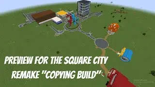 2nd Preview for the square city remake 