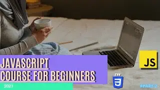 JavaScript Tutorial For Beginners in 2021||Part-2|Complete Web Development Course Coder-K-JavaScript